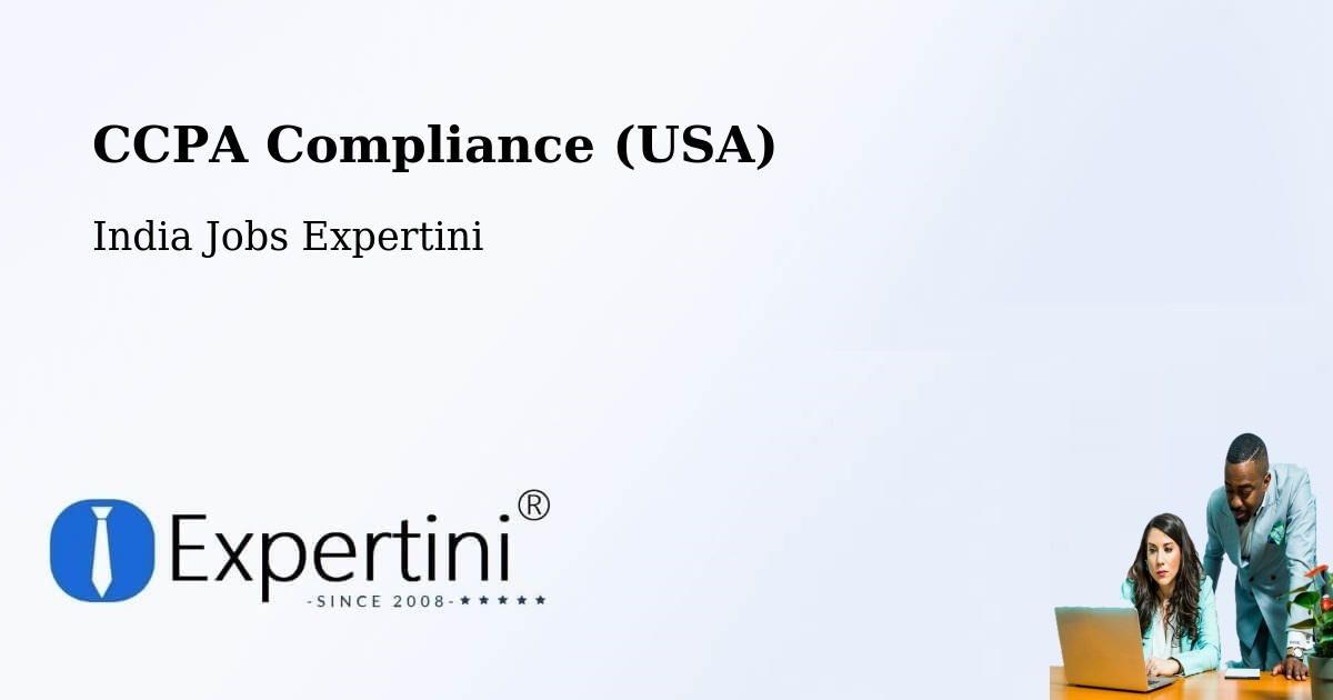 CCPA Compliance (USA) - India Jobs Expertini